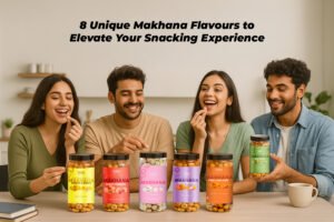 flavoured makhana | Different makhana flavours like pudina, cheese, peri peri, and chocolate | Premium makhana snack pack with unique flavour branding