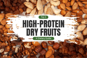 Top 5 High Protein Dry Fruits