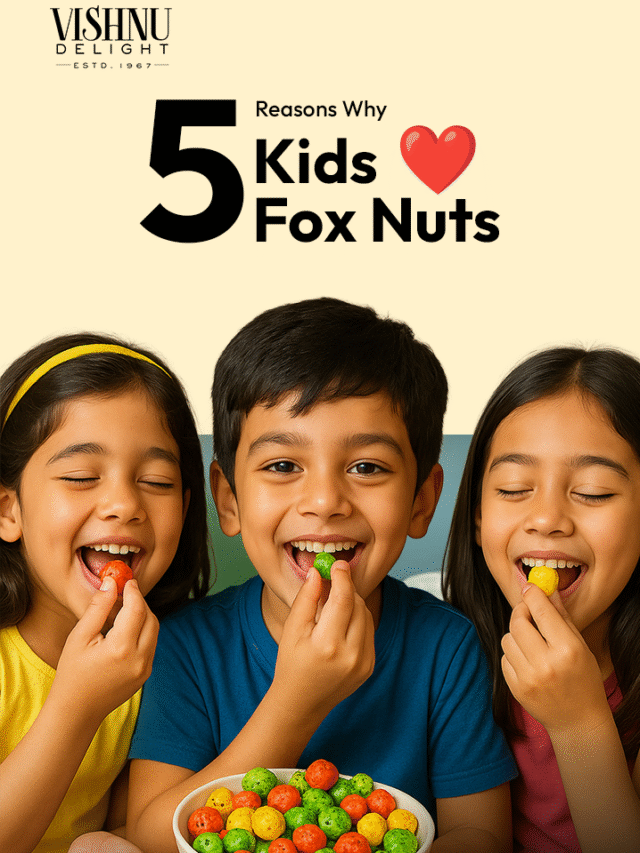 5 Reasons Why Kids Love Fox Nuts | Lotus seed | Flavored Makhana